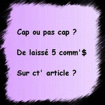 cap ou pas cap??
